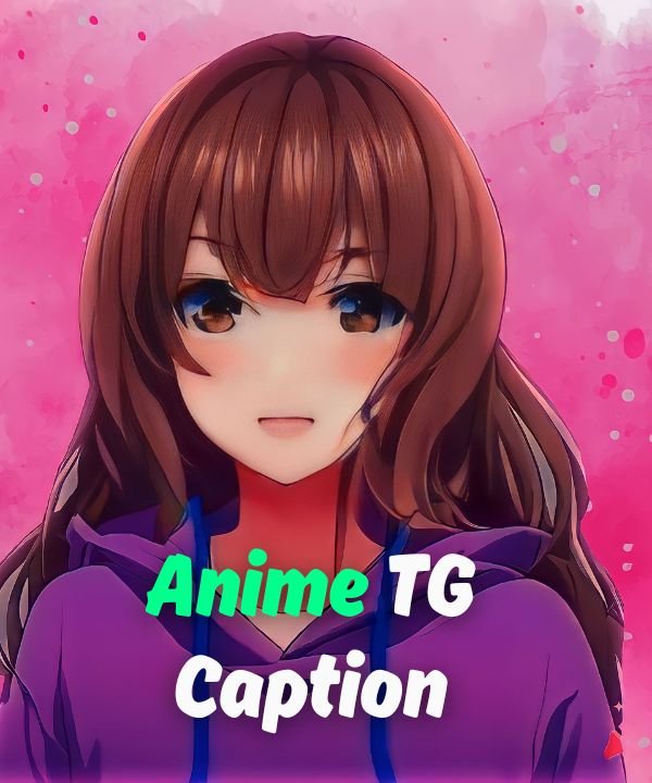 Anime TG Caption