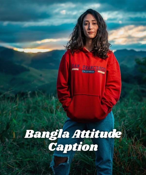 Bangla Attitude Caption