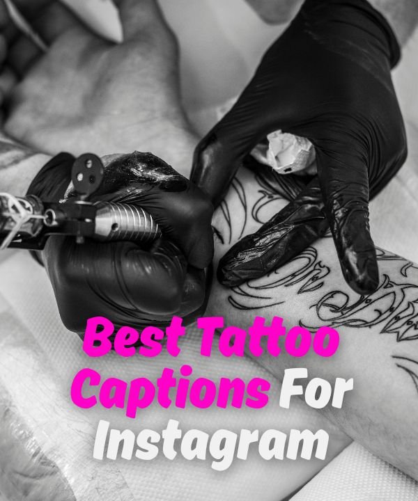Best Tattoo Captions For Instagram