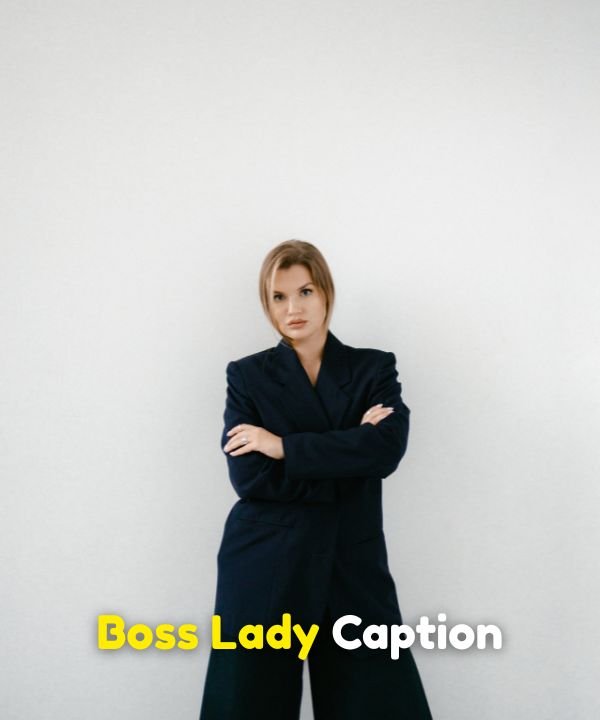 Boss Lady Caption