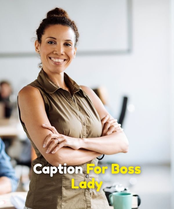 Caption For Boss Lady