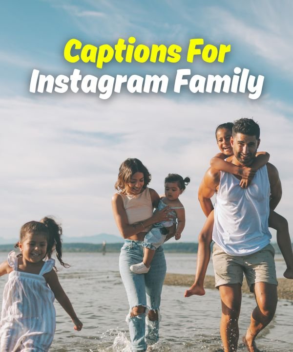 Captions For Instagram Family