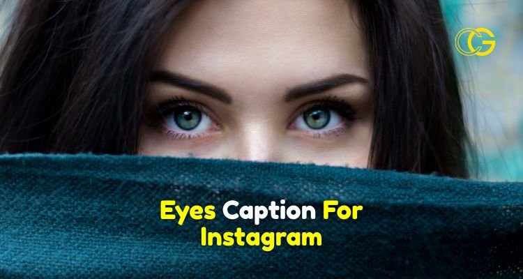 Eyes Caption For Instagram