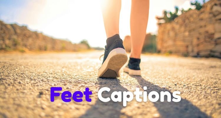 Feet Captions