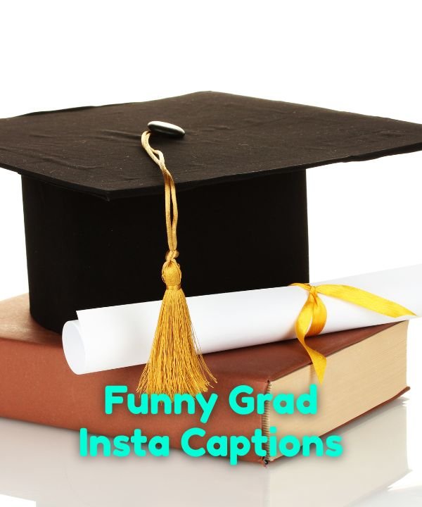 Funny Grad Insta Captions