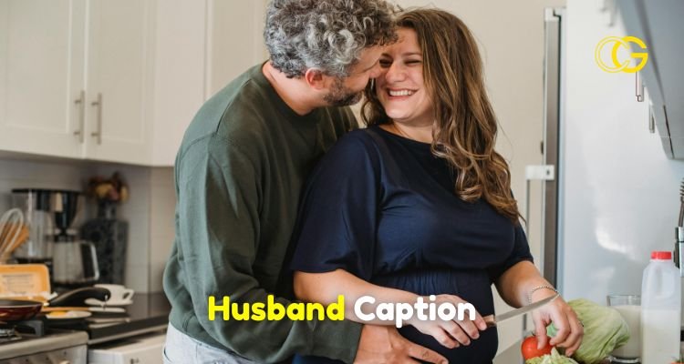 Husband Caption