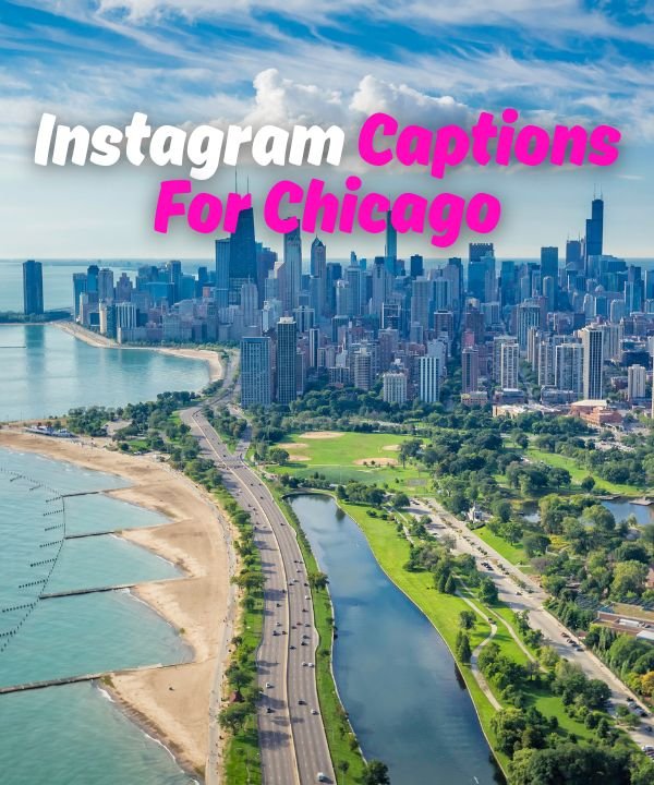 Instagram Captions For Chicago