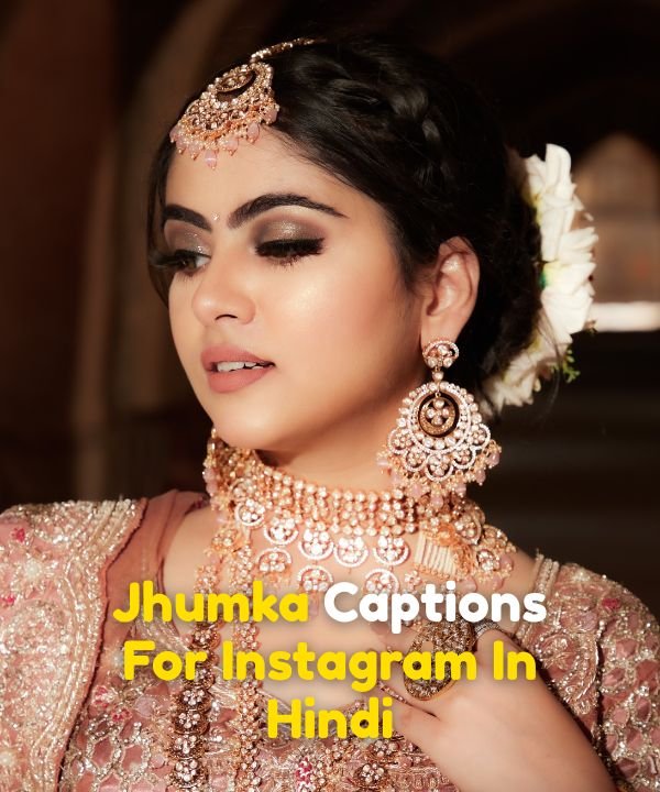 Jhumka Captions For Instagram In Hindi