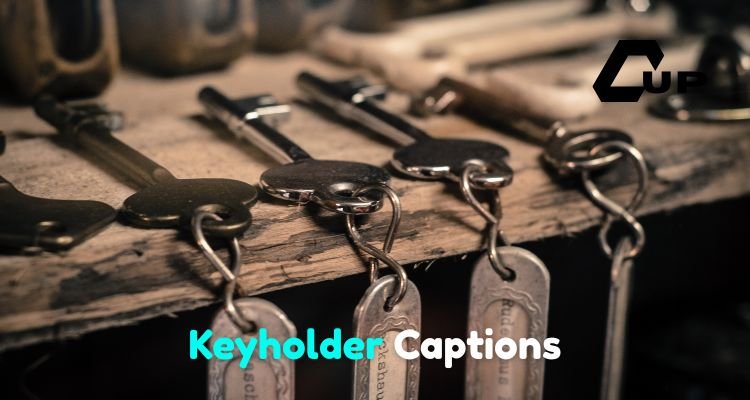 Keyholder Captions