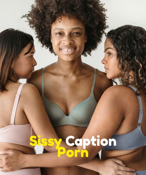 Sissy Caption Porn