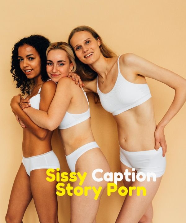Sissy Caption Story Porn