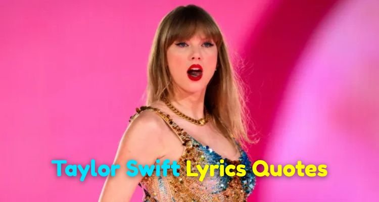 Taylor Swift Lyrics Quotes
