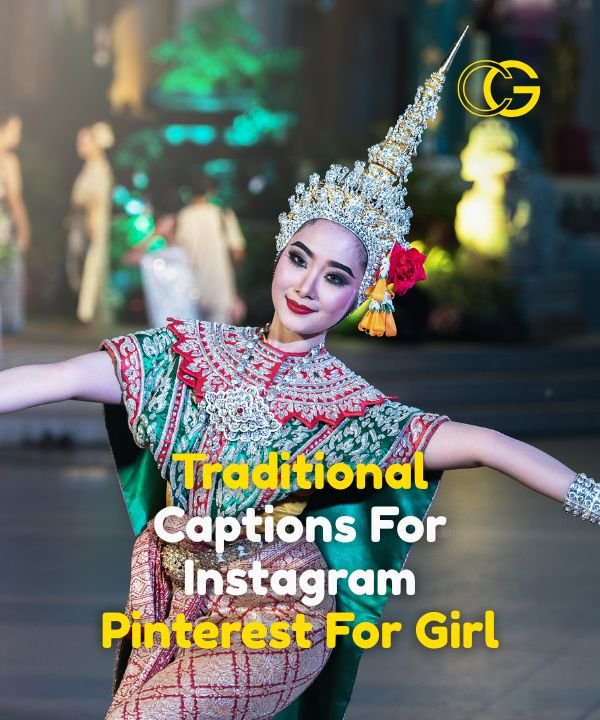 Traditional Captions For Instagram Pinterest For Girl