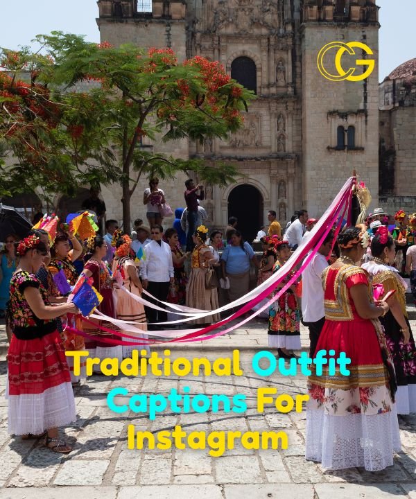 Traditional Outfit Captions For Instagram